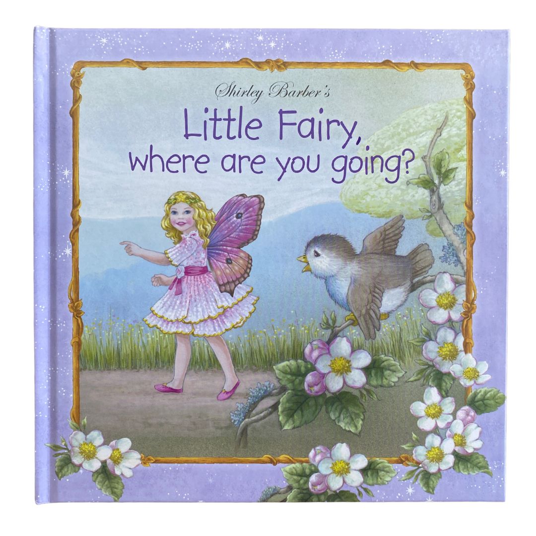 Shirley Barber's Little Fairy Where are You Going? (Hardcover)