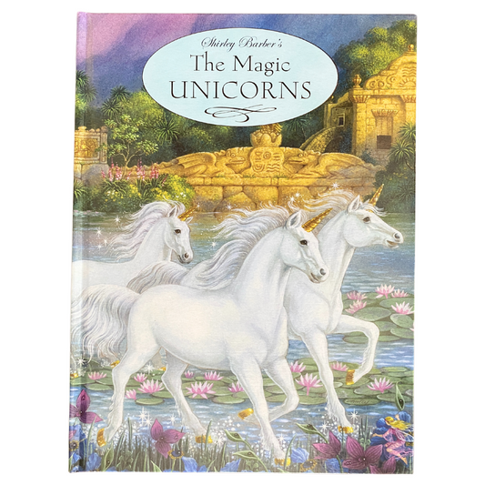 The Magic Unicorns by Shirley Barber (Hardcover)