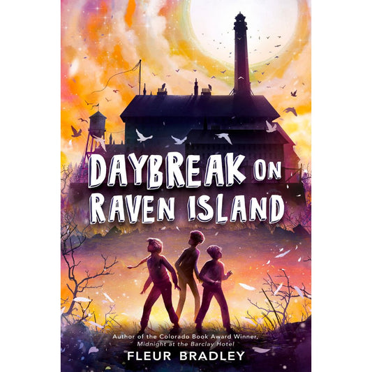 Daybreak on Raven Island by Fleur Bradley (Hardcover)