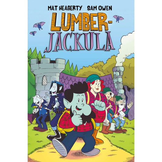 Lumber-Jackula by Mat Heagerty and Sam Owen (Graphic Novel)