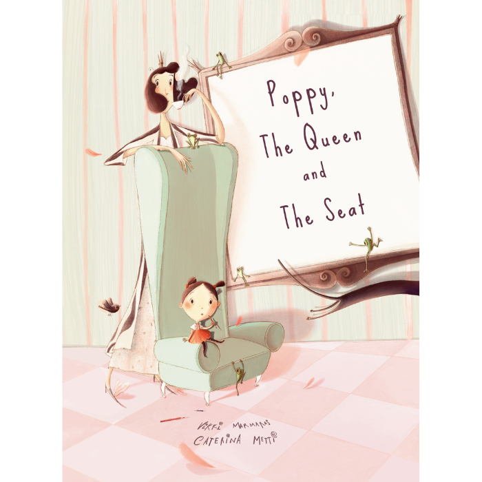 Poppy, The Queen and The Seat by Vikki Marmaras, illustrated by Caterina Metti