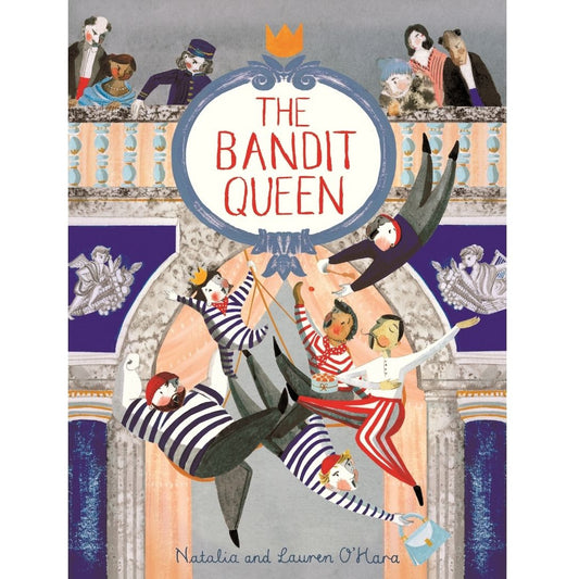 The Bandit Queen by Natalia and Lauren O' Hara
