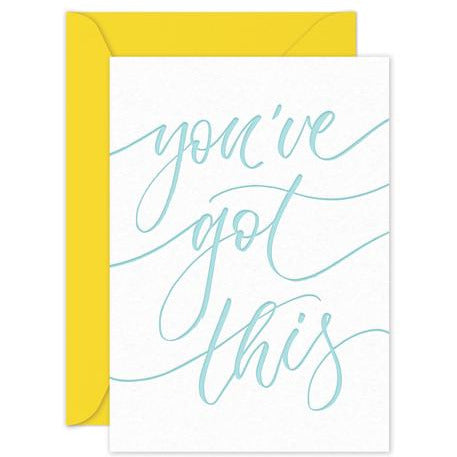 You've Got This (letterpress) - Greeting Card